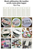 China RTS_Air Shipping White Blank 40oz Stanley cups acrylic Name Plates  Stanley tumbler straw toppers tumbler tags - GGblanks